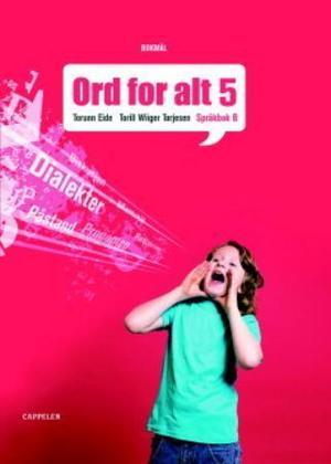 "Ord for alt ny utgave 5 - språkbok B" av Torunn Eide Aass
