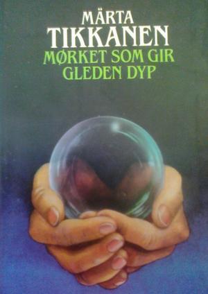"Mørket som gir gleden dyp" av Märta Tikkanen