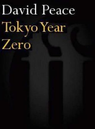 "Tokyo year zero" av David Peace