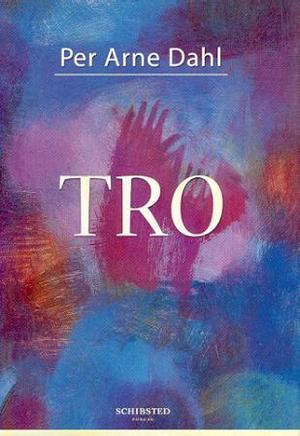 "Tro" av Per Arne Dahl