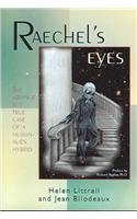 "Raechel's Eyes A Strange But True Case of an Human-Alien Hybrid" av Jean Bilodeaux Helen Littrell