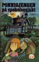 "Ponnigjengen på spøkelsesjakt" av Monica Alm