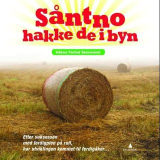 Såntno hakke de i byn