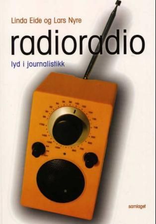Radioradio - lyd i journalistikk