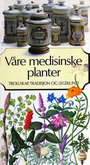 "Våre medisinske planter trollskap, tradisjon og legekunst" av Ove Arbo Høeg