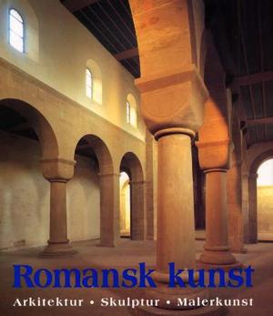 "Romansk kunst - arkitektur, skulptur, malerkunst" av Rolf Toman