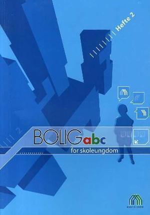 "Bolig abc for skoleungdom - hefte 2" av Knut Moen