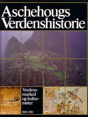 Aschehougs verdenshistorie. Bd. 9 - verdensmarked og kulturmøter, 1500-1750