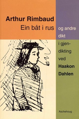 Ein båt i rus og andre dikt