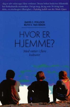 "Hvor er hjemme? med røtter i flere kulturer" av David C. Pollock