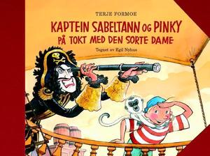 "Kaptein Sabeltann og Pinky på tokt med Den sorte dame" av Terje Formoe