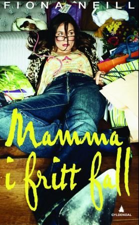 "Mamma i fritt fall" av Fiona Neill