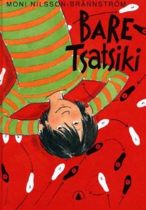 "Bare Tsatsiki" av Moni Nilsson-Brännström