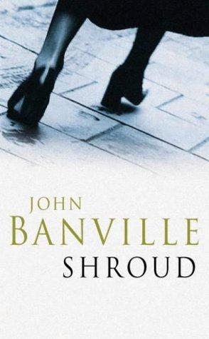 "Shroud" av John Banville