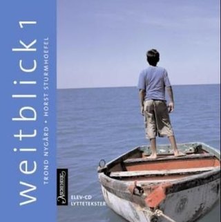 Weitblick 1 - elev-CD : lyttetekster