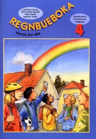 Norsk for alle 4 - regnbueboka : oppgavebok til Pamfilius vårboka