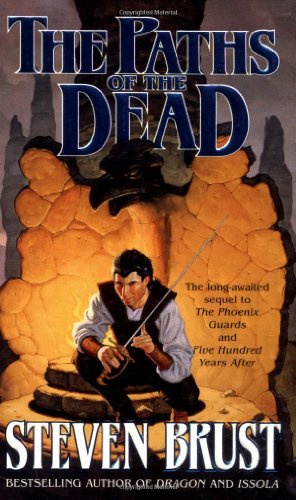 "The Paths of the Dead (The Viscount of Adrilankha, Book 1)" av Steven Brust