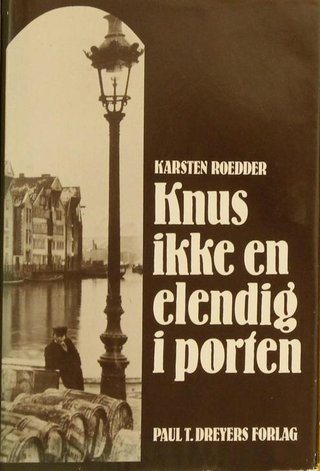 Knus ikke en elendig i porten