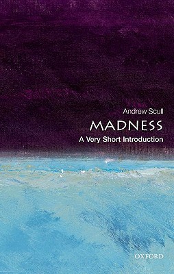 Madness - A Very Short Introduction 279