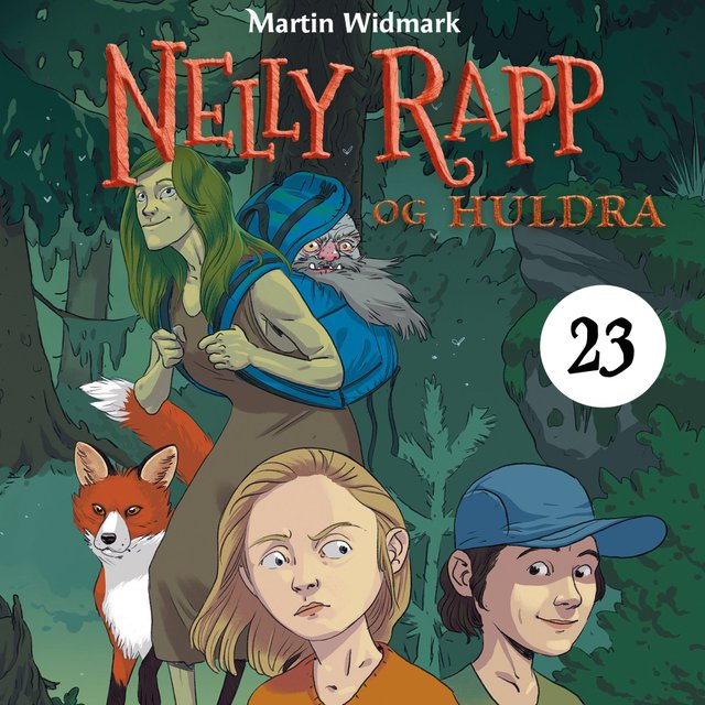 "Nelly Rapp og huldra" av Martin Widmark