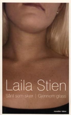 "Sånt som skjer ; Gjennom glass noveller" av Laila Stien