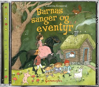 "Barnas sanger og eventyr" av Catarina Kruusval