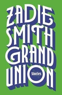 "Grand union" av Zadie Smith
