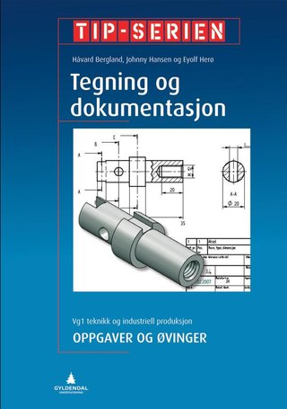 Tegning og dokumentasjon - oppgaver og øvinger