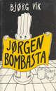 "Jørgen Bombasta" av Bjørg Vik