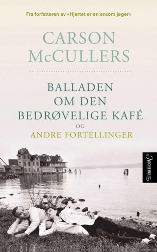 "The ballad of the Sad Cafe" av Carson McCullers