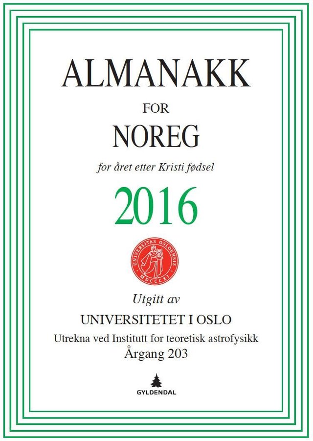 "Almanakk for Noreg 2016 - for året etter Kristi fødsel" av Universitetet i Oslo. Almanakk-komiteen