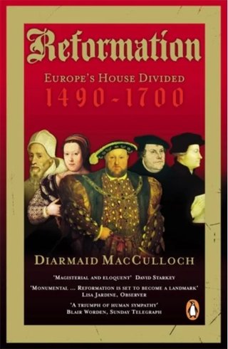 "Reformation Europe's House Divided 1490-1700" av Diarmaid MacCulloch