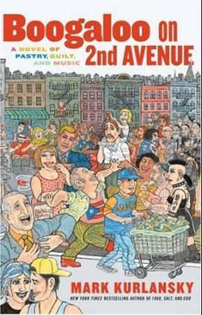 Boogaloo on 2nd avenue - a novel of pastry, guilt, and music