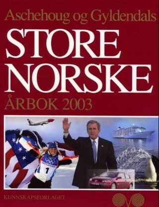 "Aschehoug og Gyldendals store norske årbok 2003" av Øyvind Reisegg