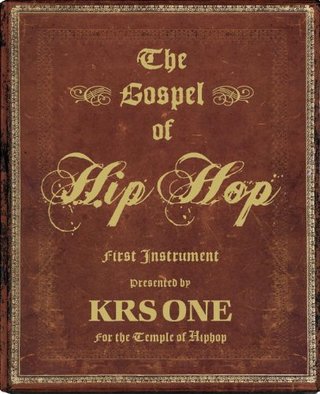 "Gospel of Hip Hop, The" av KRS-One