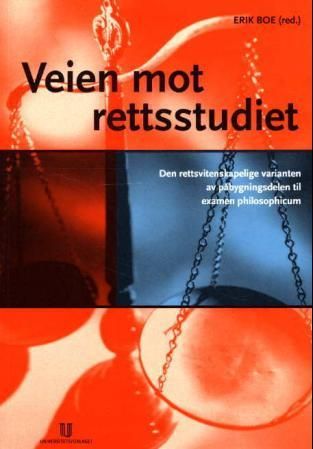 Veien mot rettsstudiet - den rettsvitenskaplige varianten av påbygningsdelen til Examen Philosophicum