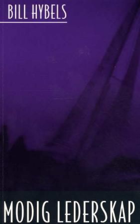 "Modig lederskap" av Bill Hybels