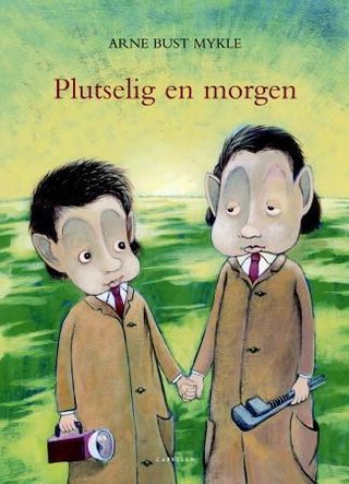 "Plutselig en morgen" av Arne Bust Mykle