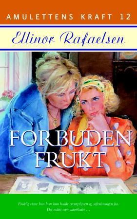 "Forbuden frukt" av Ellinor Rafaelsen