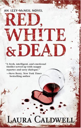 "Red, White & Dead (Izzy Mcneil)" av Laura Caldwell