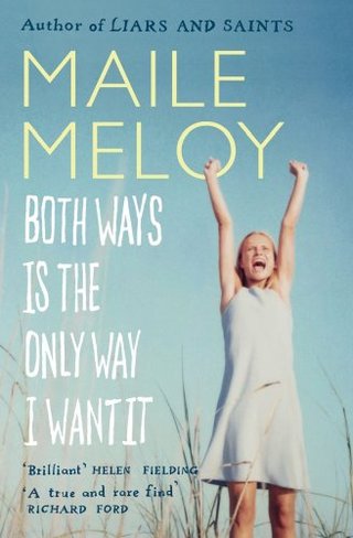 "Both Ways is the Only Way I Want it" av Maile Meloy