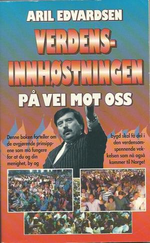 Verdens innhøstningen på vei mot oss