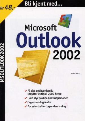 "Bli kjent med Outlook 2002" av Per Arlov