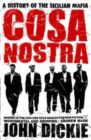 Cosa Nostra - a history of the Sicilian mafia