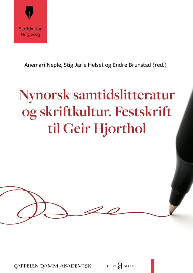 "Nynorsk samtidslitteratur og skriftkultur - festskrift til Geir Hjorthol" av Anemari Neple