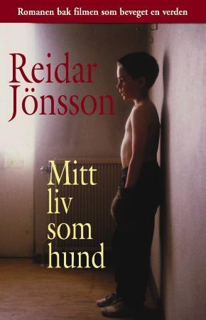 "Mitt liv som hund" av Reidar Jönsson