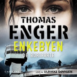 "Enkebyen de bortførte" av Thomas Enger