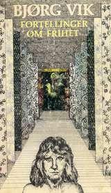 "Fortellinger om frihet" av Bjørg Vik