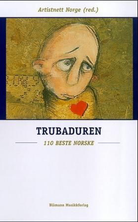 "Trubaduren 110 beste norske" av Artistnett Norge