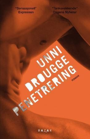 "Penetrering" av Unni Drougge